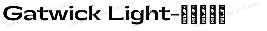 Gatwick Light字体转换
